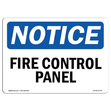 Signmission OSHA Notice Sign, Fire Control Panel, 18in X 12in Decal, 12" W, 18" L, Landscape OS-NS-D-1218-L-12557